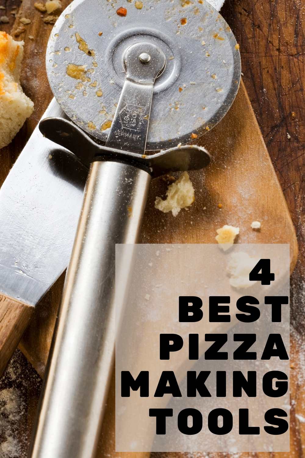4 Essential Tools That Will Make Your Pizza Better 4 Pizza Tools pinterest graphic 4 Essential Tools That Will Make Your Pizza Better