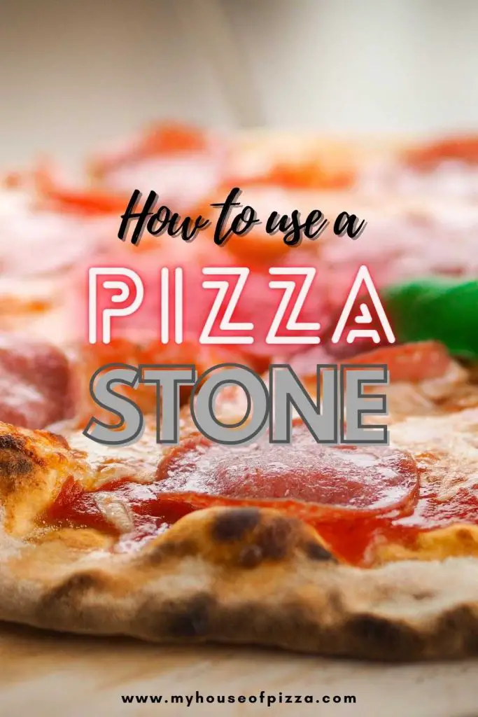 how to use a pizza stone for the first time pinterest graphic